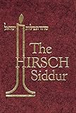 The Hirsch Siddur: The Order of Prayers for the Whole Year