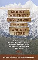 Mount Whitney: Mountain Lore From The Whitney Store 0965359603 Book Cover