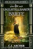 Die unzustellbaren Briefe (Die Glass-Bibliothek 4)