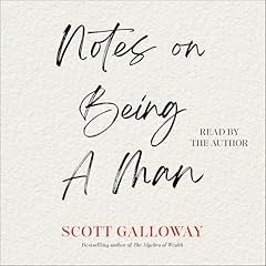 Notes on Being a Man Audiolibro Por Scott Galloway arte de portada
