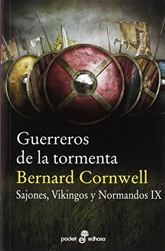Guerreros de la tormenta (IX): Sajones, vikingos y normandos: 518 (Pocket Edhasa)