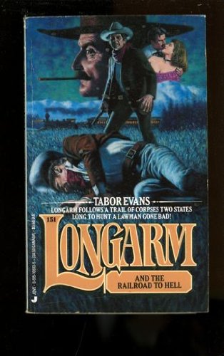 Longarm and the Railroad to Hell