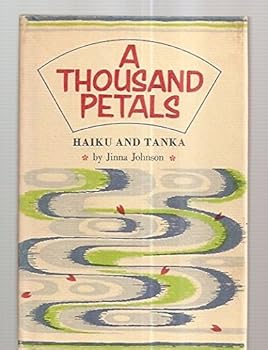 Hardcover A Thousand Petals: Haiku and Tanka Book
