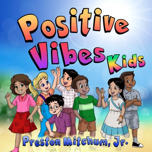 Positive Vibes Kids – The Picture Book: