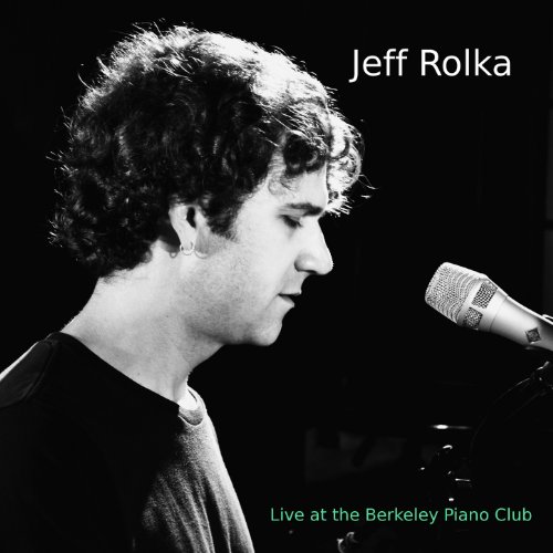 Amazon.co.jp: Jeff Rolka Live At the Berkeley Piano Club [Clean] : Jeff ...