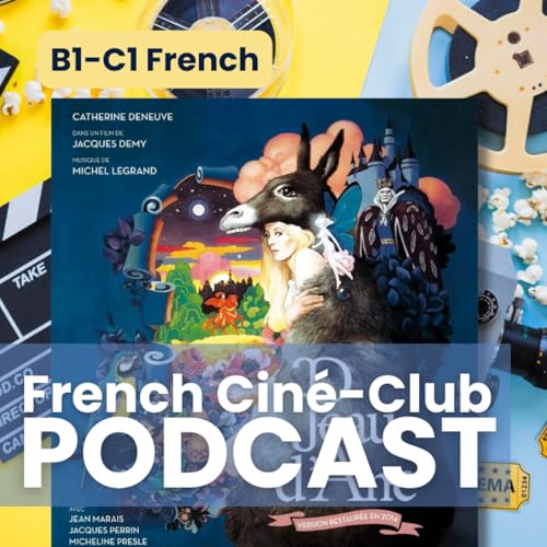 『Peau d'&Acirc;ne : Apprendre le Fran&ccedil;ais avec Catherine Deneuve (Com&eacute;die Musicale)』のカバーアート