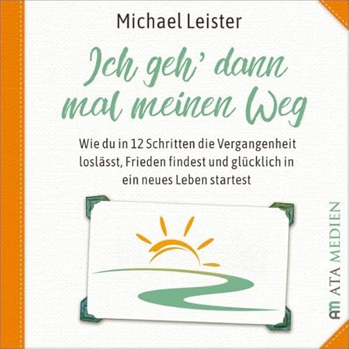 Ich geh dann mal meinen Weg Audiolivro Por Michael Leister capa