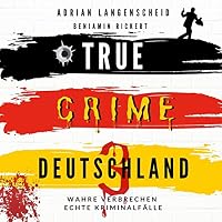 True Crime Deutschland 3 Hörbuch