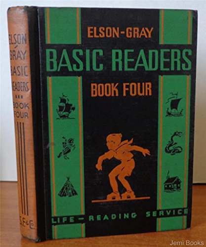 Elson-Gray basic readers, book four (Life-readi... B0008BCRZM Book Cover