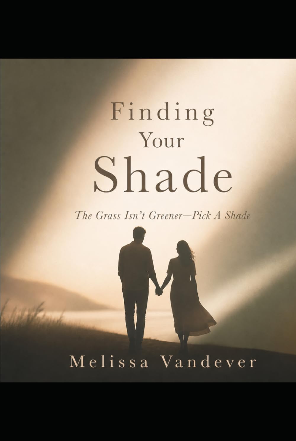 Finding Your Shade: “The Grass Isn’t Greener—Pick A Shade”