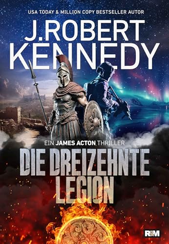 Die dreizehnte Legion (James Acton Thriller 15)