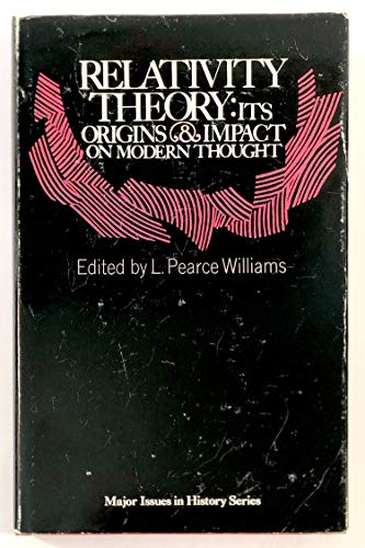 Relativity Theory: Its Origins and Impact on Mo... 0471948535 Book Cover
