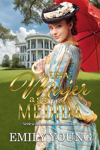 Una mujer a su medida (A un océano de distancia nº 5)
