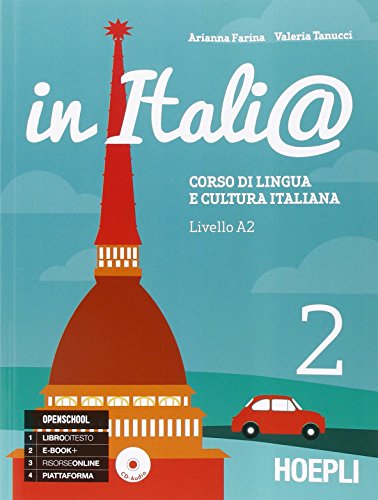In Itali@. Livello A2. Corso di lingua e cultura italiana. Con CD...