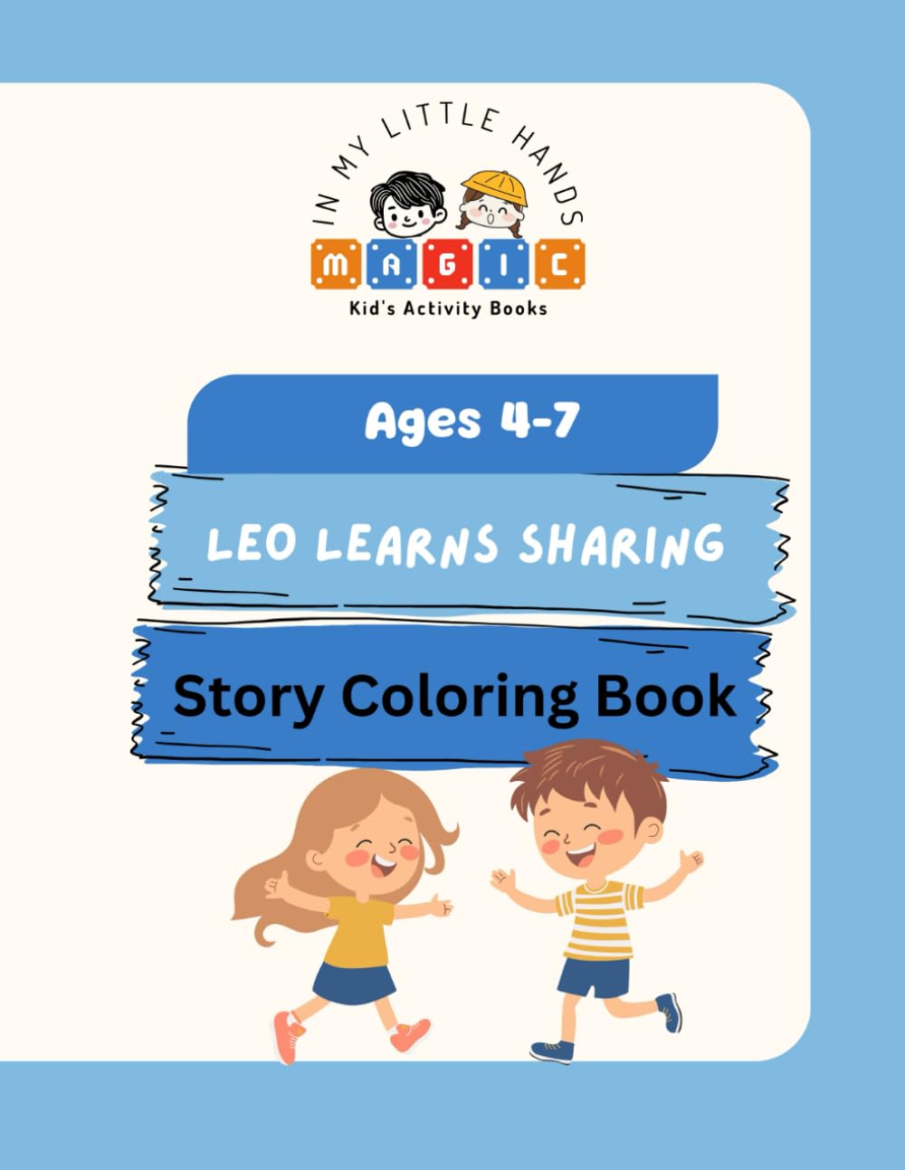 I Don't Want to Share!: A Gentle Story Coloring Book About Sharing, Feelings, and Friendship for Kids Ages 4–7