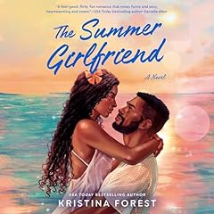 The Summer Girlfriend Audiobook By Kristina Forest cover art