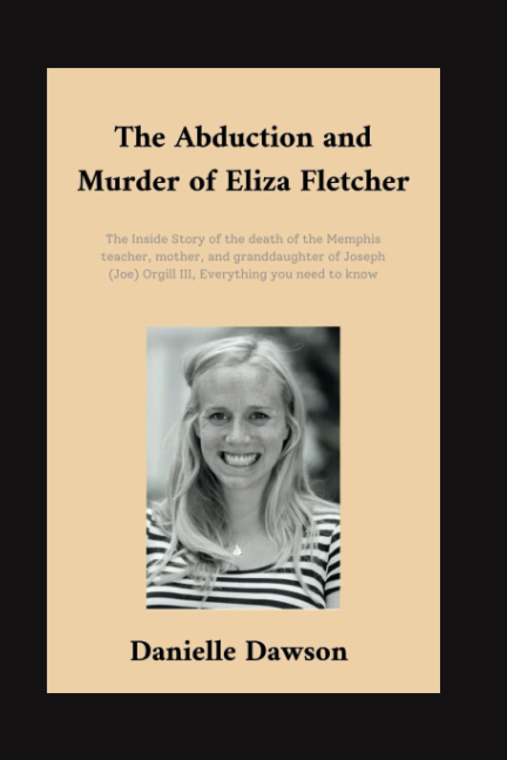 Buy The Abduction and Murder of Eliza Fletcher The Inside Story of the