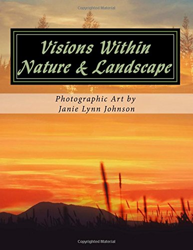 Visions Within - Nature & Landscape Photographic A