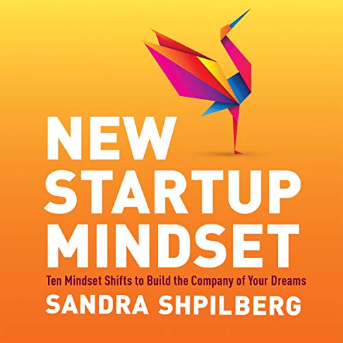 New Startup Mindset by Sandra Shpilberg episode artwork