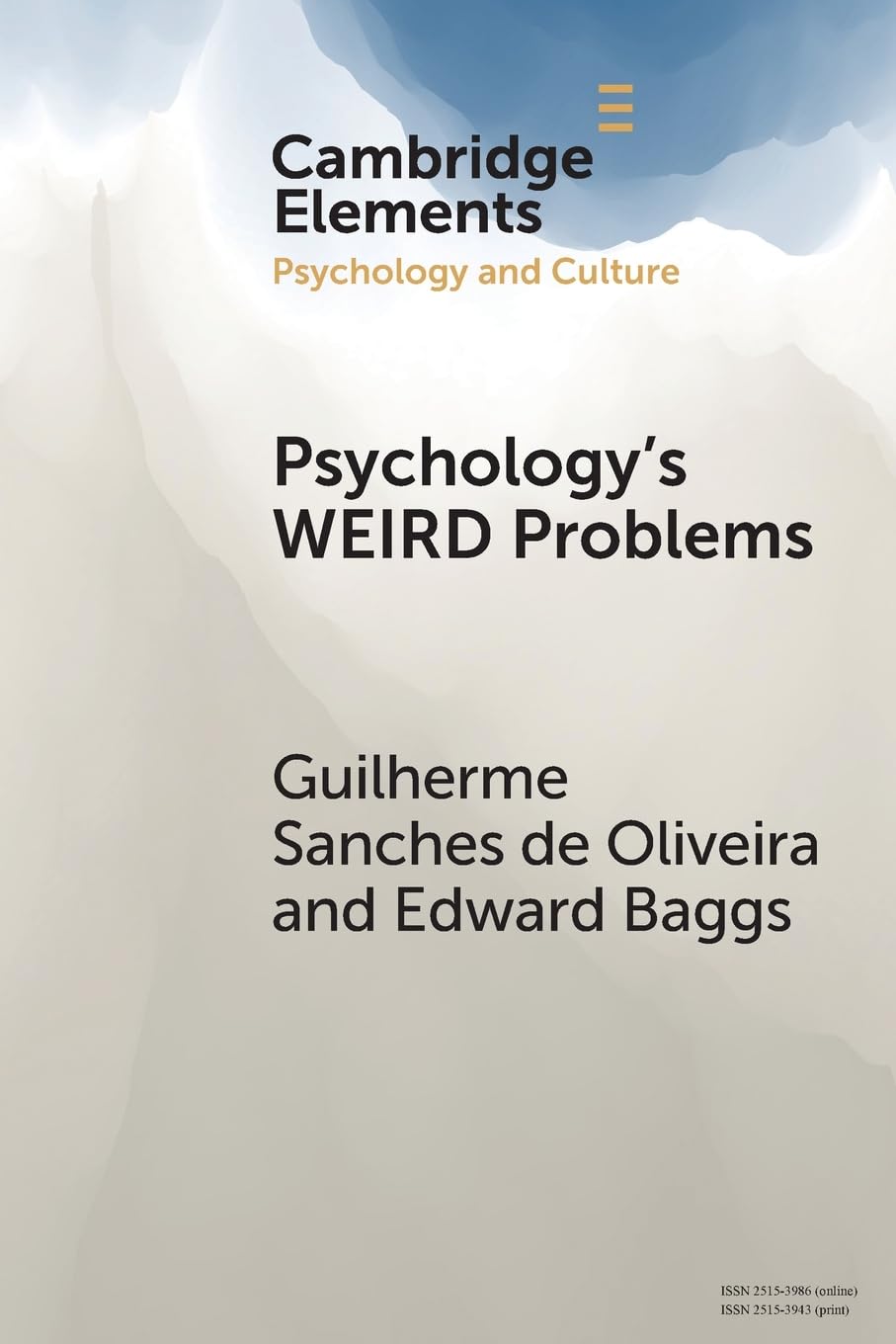 Psychology's WEIRD Problems (Elements in Psychology and Culture)