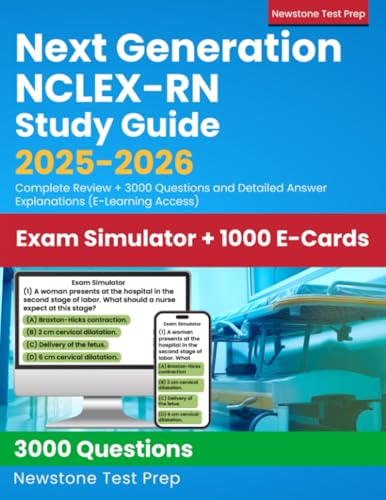 Next Generation NCLEX-RN Study Guide 2025-2026: Complete Review + 3000 Questions and Detailed Answer Explanations (E-Learning Access)