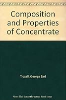 Composition and Properties of Concentrate B000GSH3DI Book Cover