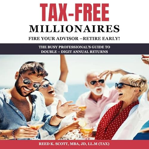 Reed K. Scott - Tax-Free Millionaires episode artwork