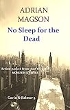 NO SLEEP FOR THE DEAD (GAVIN & PALMER Book 3)