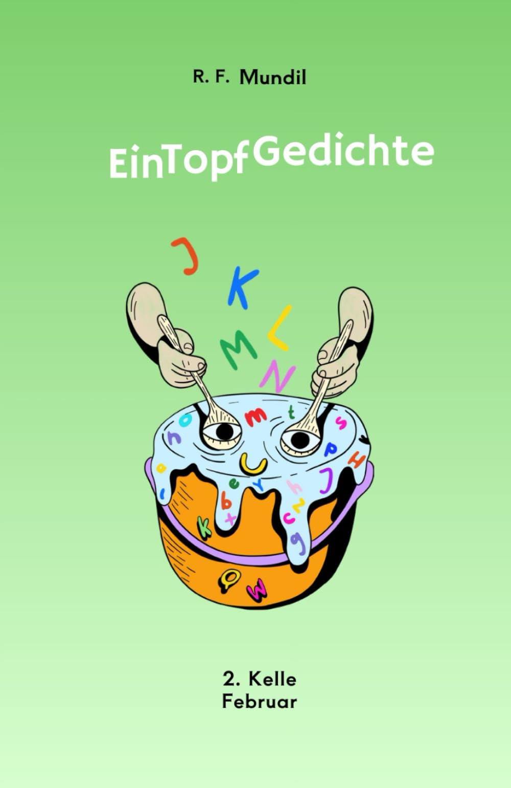 EinTopf Gedichte: 2. Kelle Februar