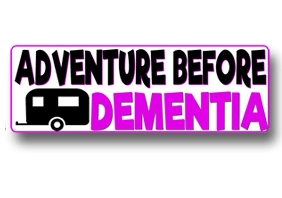 Watershed Designs White Adventure Before Dementia Decal Caravan Motorhome Boat Car Sticker
