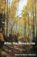 After The Massacree 146636372X Book Cover