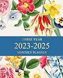  2023-2025 MONTHLY PLANNER THREE YEAR: 3 Year Calendar Planner / Schedule Organizer With Goals / Large Schedule Organizer & Agenda / Flower be Universe Floral Cover Design Journal 8 x 10
