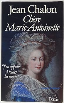 Paperback Che`re Marie-Antoinette (French Edition) [French] Book