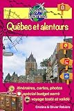 Québec et alentours: Découvrez cette belle ville du Canada et ses alentours !