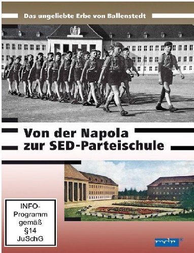 Von der Napola zur SED-Parteischule