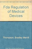 FDA Regulation of Medical Devices 0935184791 Book Cover