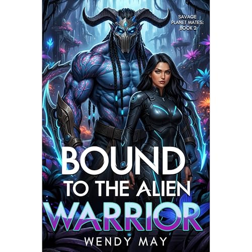 Bound to the Alien Warrior Audiolibro Por Wendy May arte de portada