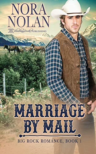 Marriage by Mail (Big Rock Romance)