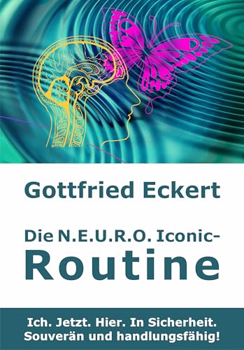 Die N.E.U.R.O. Iconic-Routine (German Edition)