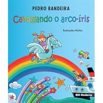 Cavalgando O Arco-Íris - Book  of the Coleção Girassol