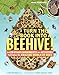 Turn This Book Into a Beehive!: And 19 Other Experiments and Activities That Explore the Amazing World of Bees