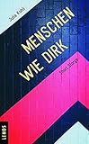 Menschen wie Dirk: Short Storys - Julia Kohli 