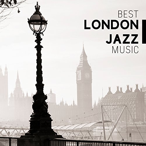 Best London Jazz Music Soft and Smooth Sounds, Swing Experience