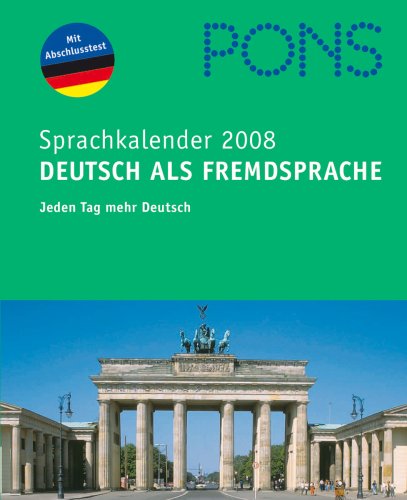 PONS Sprachkalender Deutsch als Fremdsprache 2008: Abreißkalender PONS Sprachkalender Deutsch als Fremdsprache 2008: Abreißkalender