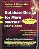 Database Design for Mere Mortals: A Hands-On Guide to Relational Database Design