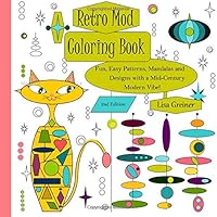 Retro Mod Coloring Book: Fun, Easy Patterns, Mandalas and Designs with a Mid-Century Modern Vibe! 1711841269 Book Cover