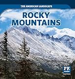 Rocky Mountains (The American Landscape)