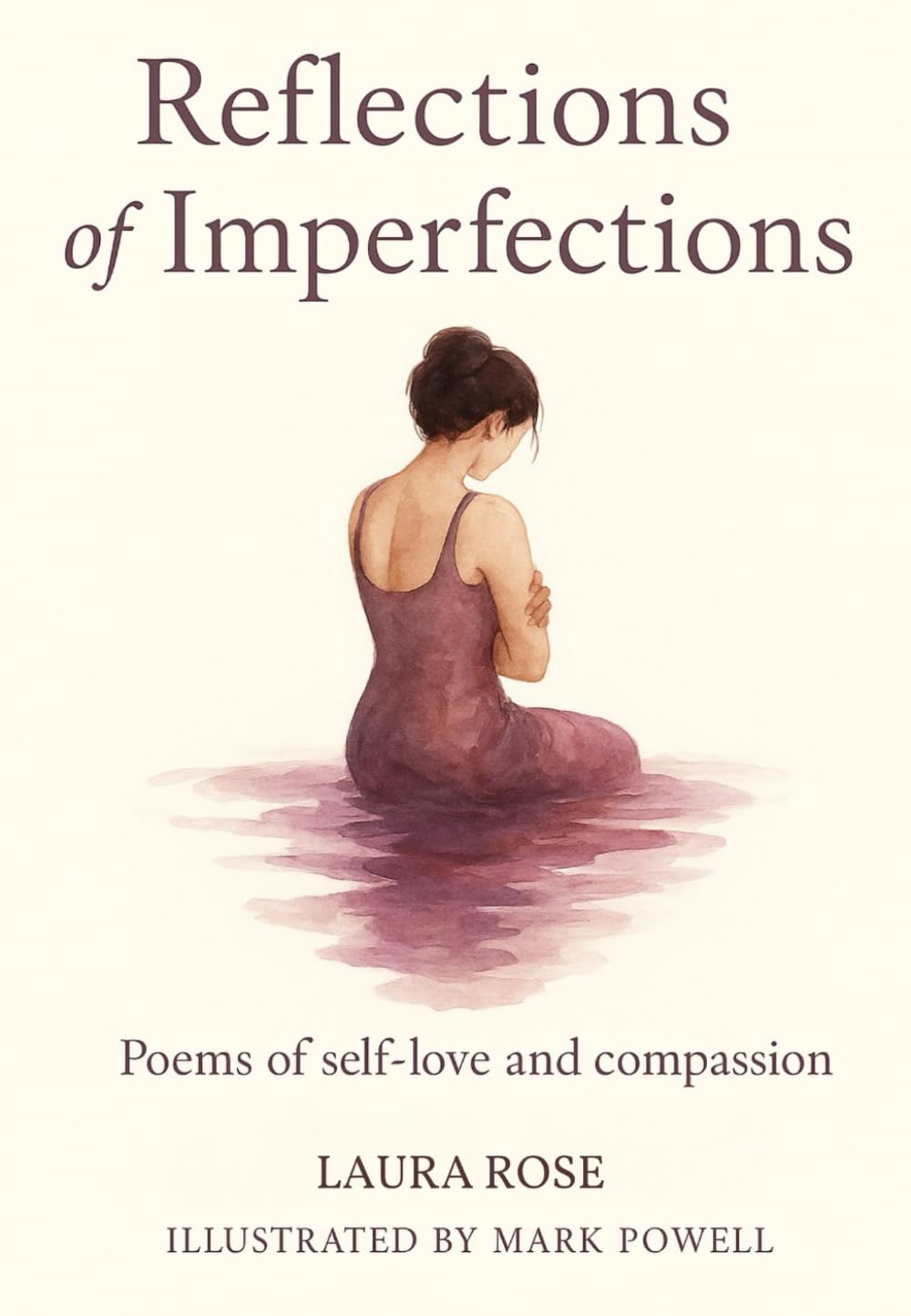 Reflections of Imperfections: Poems of Self-Love and Compassion