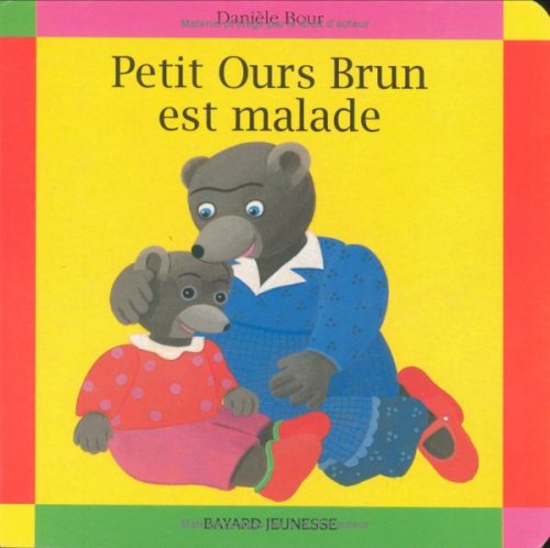 Petit Ours brun est malade [French] 2227709146 Book Cover