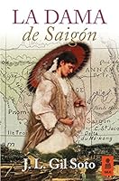 La dama de Saigón 8416023824 Book Cover